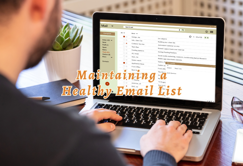 Maintaining a Healthy Email List