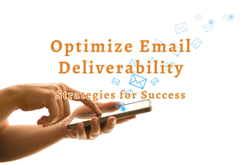 Optimize Email Deliverability